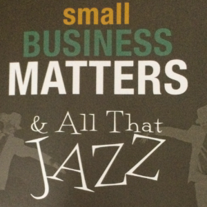 small business matters and all that jazz